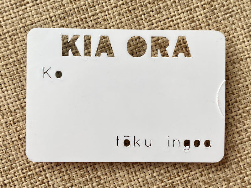 Kia Ora Name Badge